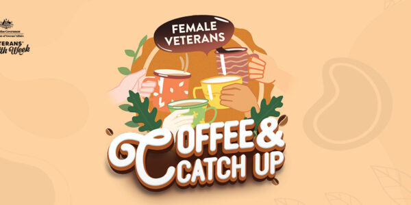 Coffee & Catch Up during Veterans Health Week